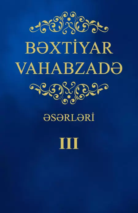Bəxtiyar Vahabzadə Əsərləri - 3-ci Hissə
