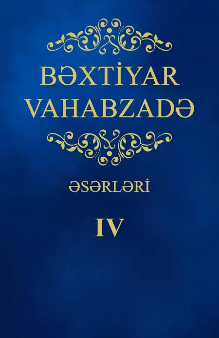 Bəxtiyar Vahabzadə Əsərləri - 4-ci Hissə