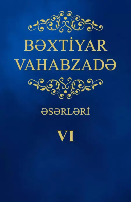 Bəxtiyar Vahabzadə Əsərləri - 6-ci Hissə